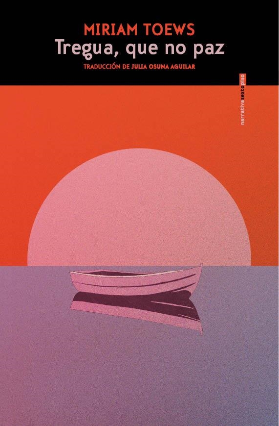 Tregua que no paz | 9788410249820 | MIRIAM TOEWS
