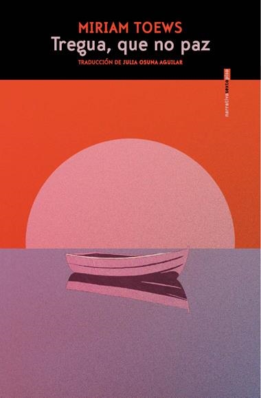 Tregua que no paz | 9788410249820 | MIRIAM TOEWS