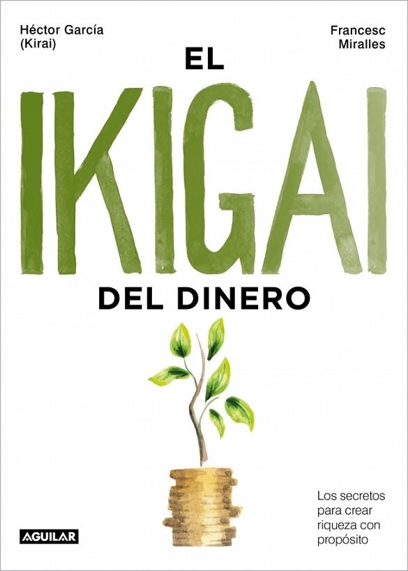 El ikigai del dinero | 9788403525603 | Francesc Miralles Hector Garcia (Kirai)