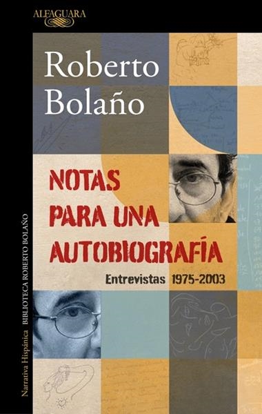 Notas para una autobiografia | 9788420456362 | Roberto Bolaño