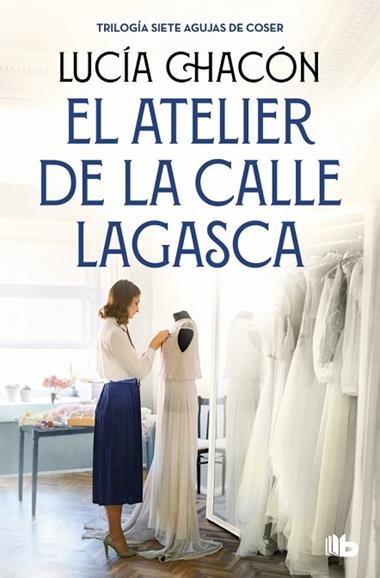 Siete agujas de coser 03 El atelier de la calle Lagasca | 9788490709900 | Lucia Chacon