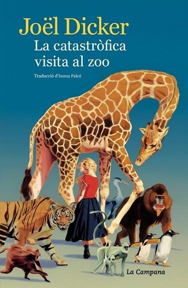 La catastrofica visita al zoo | 9791387564407 | Joël Dicker