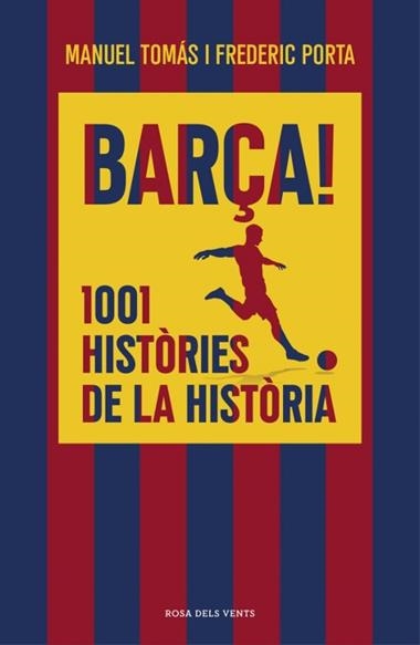 Barça 1001 histories de la historia | 9791387653835 | Manuel Tomas Frederic Porta