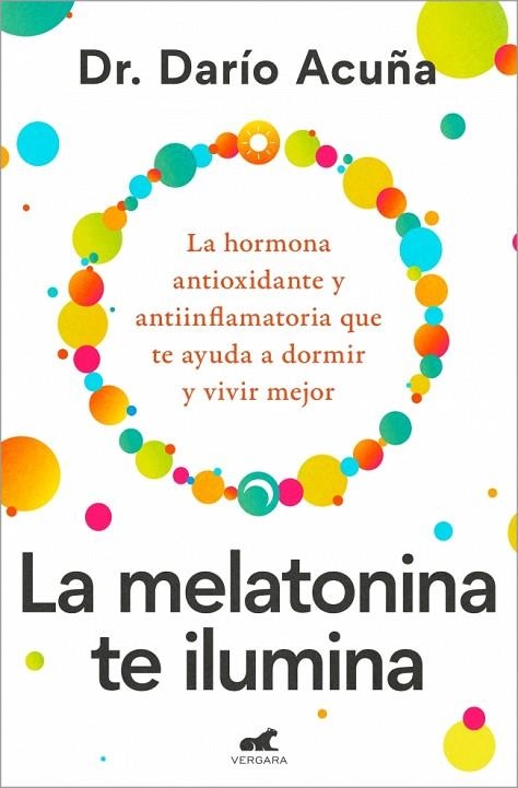 La melatonina te ilumina | 9788410467910 | Dr. Dario Acuña