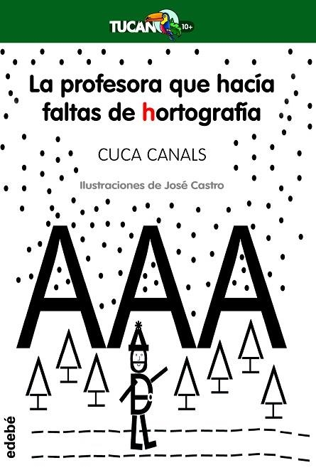 LA PROFESORA QUE HACIA FALTAS DE HORTOGRAFIA | 9788468312293 | CUCA CANALS