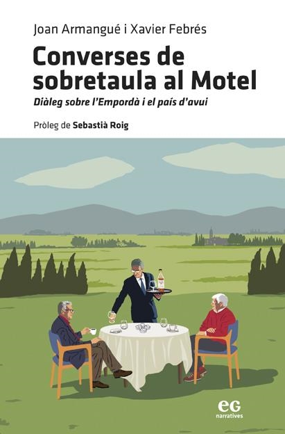 CONVERSES DE SOBRETAULA AL MOTEL | 9788419292483 | JOAN ARMANGUE & XAVIER FEBRES