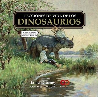 LECCIONES DE VIDA DE LOS DINOSAURIOS | 9788441552210 | JAMES GURNEY