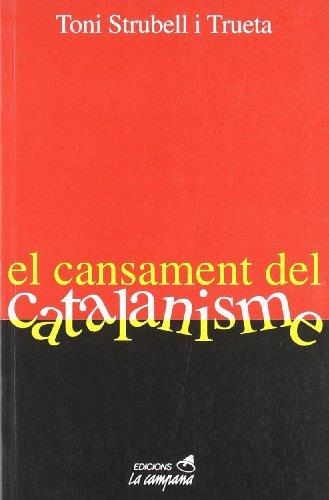 EL CANSAMENT DEL CATALANISME | 9788488791443 | TONI STRUBELL