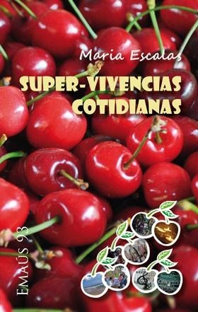 SUPER-VIVENCIAS COTIDIANAS | 9788498054804 | MARIA ESCALAS