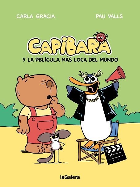CAPIBARA Y LA PELICULA MAS LOCA DEL MUNDO | 9788424676612 | CARLA GRACIA & PAU VALLS