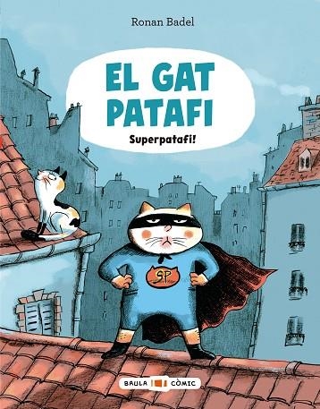 EL GAT PATAFI 04 SUPERPATAFI! | 9788447955695 | RONAN BADEL