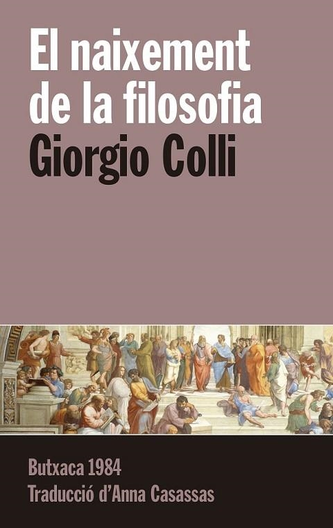 EL NAIXEMENT DE LA FILOSOFIA | 9788415091257 | GIORGIO COLLI