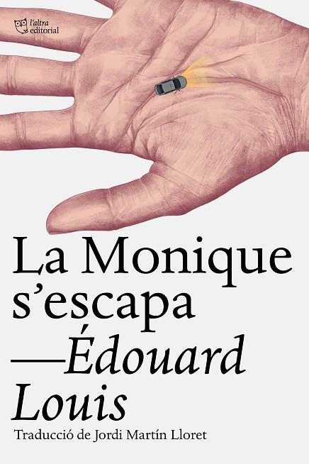 LA MONIQUE S‘ESCAPA | 9791387672430 | EDOUARD LOUIS