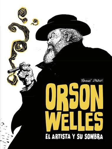 ORSON WELLES EL ARTISTA Y SU SOMBRA | 9788467981711 | YOUSSEF DAOUDI