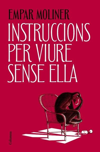 INSTRUCCIONS PER VIURE SENSE ELLA | 9788466434775 | EMPAR MOLINER