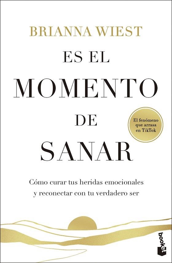 ES EL MOMENTO DE SANAR | 9788408316817 | BRIANNA WIEST