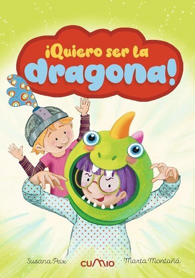 QUIERO SER LA DRAGONA | 9788482897974 | SUSANA PEIX & MARTA MONTAÑA