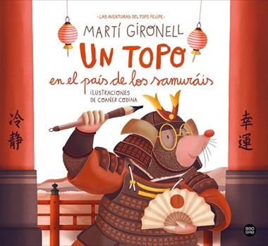 UN TOPO EN EL PAIS DE LOS SAMURAIS | 9788408311270 | MARTI GIRONELL & COANER CODINA