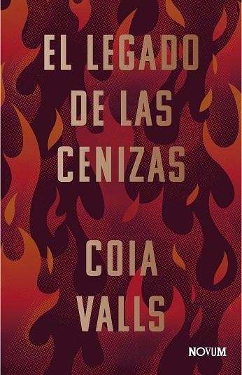 EL LEGADO DE LAS CENIZAS | 9788419311399 | COIA VALLS