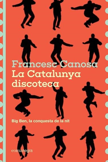 La Catalunya discoteca | 9791387969226 | Francesc Canosa