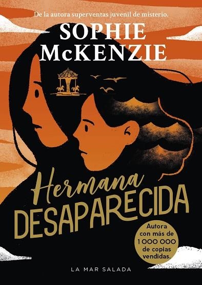 Hermana desaparecida | 9788419898548 | Sophie McKenzie