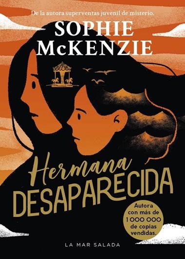Hermana desaparecida | 9788419898548 | Sophie McKenzie