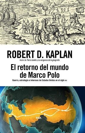 El Retorno del mundo de Marco Polo | 9791370310240 | Robert D Kaplan