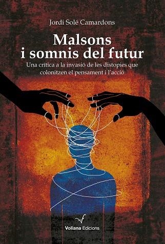 MALSONS I SOMNIS DEL FUTUR | 9788412824308 | JORDI SOLE CAMARDONS
