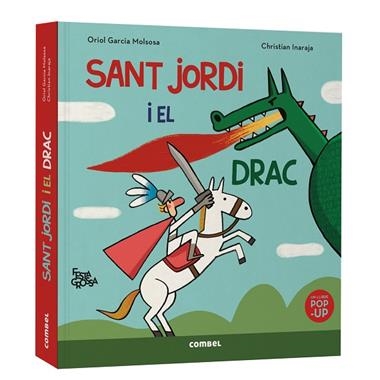 SANT JORDI I EL DRAC FESTA GROSSA | 9788411583503 | ORIOL GARCIA MOLSOSA & CHRISTIAN INARAJA