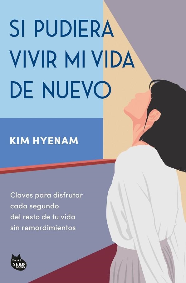 SI PUDIERA VIVIR MI VIDA DE NUEVO | 9788410427365 | KIM HYENAM