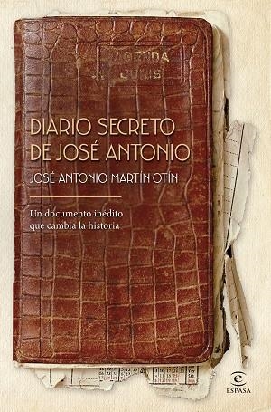 DIARIO SECRETO DE JOSE ANTONIO | 9788467081169 | JOSE ANTONIO MARTIN OTIN