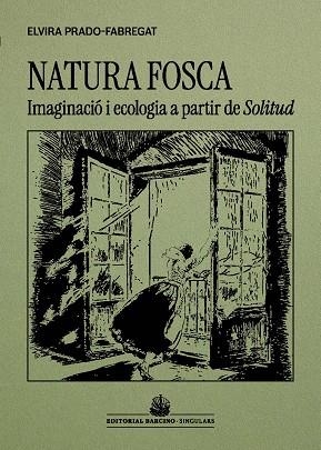 NATURA FOSCA | 9788416726509 | ELVIRA PRADO-FABREGAT