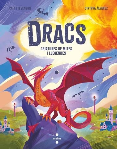 DRACS CRIATURES DE MITES I LLEGENDES | 9788466160162 | CAIT STEVENSON