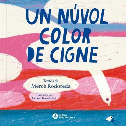 UN NUVOL COLOR DE CIGNE | 9791388106170 | MERCE RODOREDA