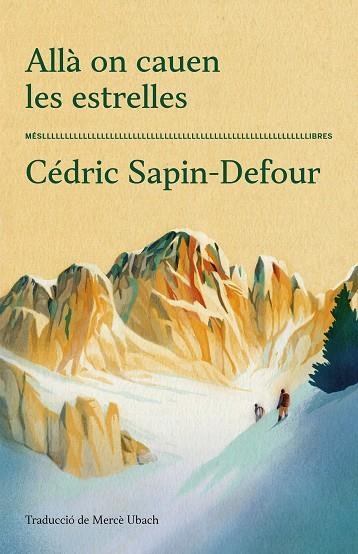 ALLA ON CAUEN LES ESTRELLES | 9788417353711 | CEDRIC SAPIN-DEFOUR