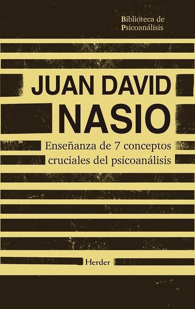 ENSEñANZA DE 7 CONCEPTOS CRUCIALES DEL PSICOANALISIS | 9788425454714 | JUAN DAVID NASIO