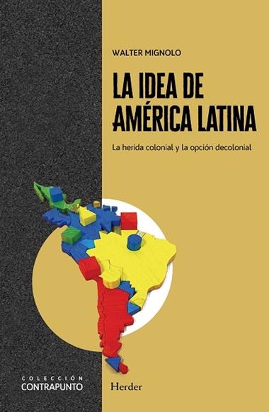 LA IDEA DE AMERICA LATINA | 9788425453625 | WALTER MIGNOLO