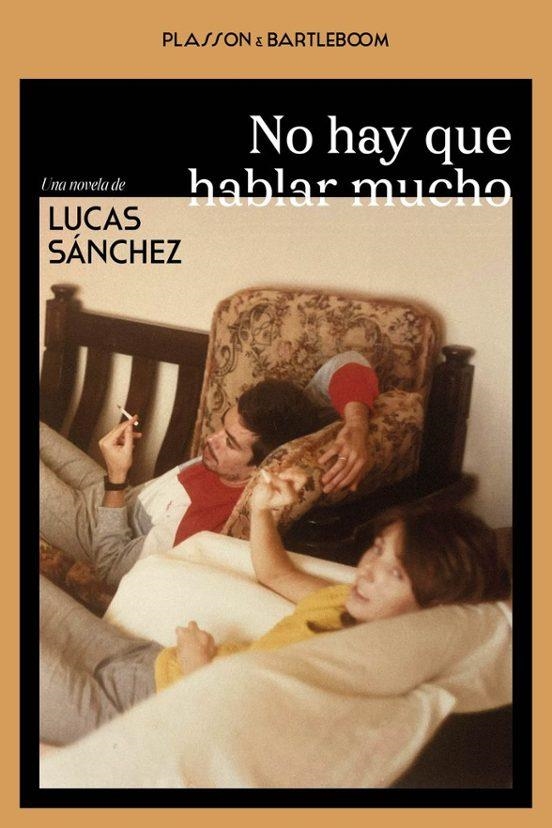 NO HAY QUE HABLAR MUCHO | 9788410483422 | LUCAS SANCHEZ
