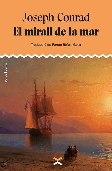 El mirall de la mar | 9788412992670 | JOSEPH CONRAD