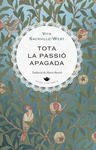 TOTA LA PASSIO APAGADA | 9791387961190 | VITA SACKVILLE-WEST