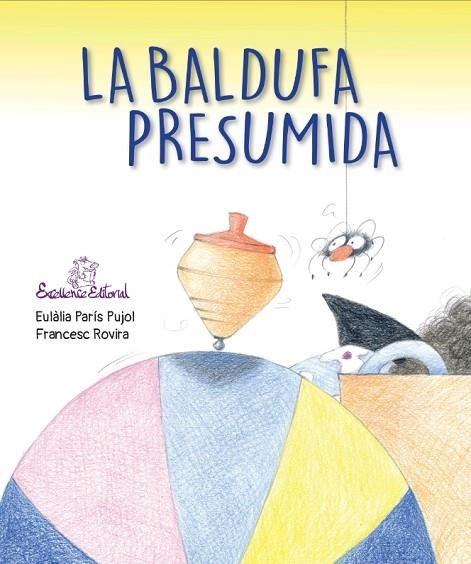LA BALDUFA PRESUMIDA | 9791399082371 | EULALIA PARÍS I PUJOL