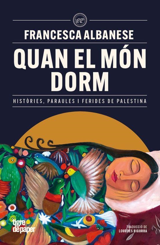 QUAN EL MON DORM | 9791387645243 | FRANCESCA ALBANESE