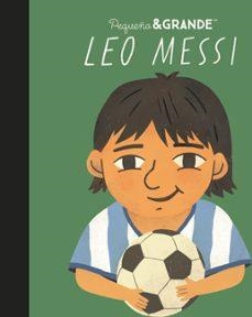 Pequeño y grande Leo Messi | 9788411782739 | Maria Isabel Sanchez Vegara