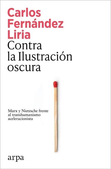 Contra la ilustracion oscura | 9791387833367 | Carlos Fernandez Liria