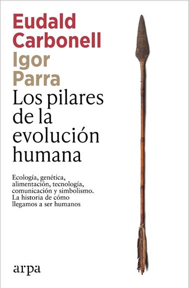 Los Pilares de la evolucion humana | 9791387833541 | Eudald Carbonell