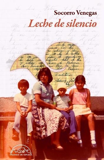 Leche de silencio | 9788483933848 | Socorro Venegas