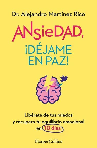 ANSIEDAD DEJAME EN PAZ! | 9788419809834 | DR. ALEJANDRO MARTINEZ RICO