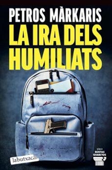 LA IRA DELS HUMILIATS | 9791387802462 | PETROS MARKARIS