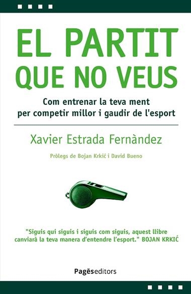 EL PARTIT QUE NO VEUS | 9788413036878 | XAVIER ESTRADA FERNÀNDEZ