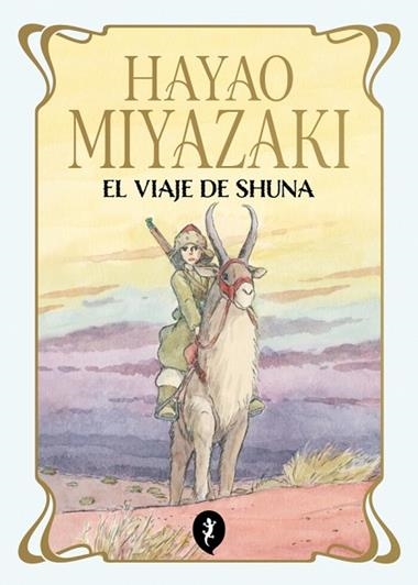 EL VIAJE DE SHUNA | 9788419981172 | HAYAO MIYAZAKI